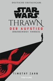 Star Wars¿ Thrawn - Der Aufstieg - Drohendes Unheil