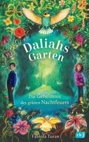 Daliahs Garten - Das Geheimnis des grünen Nachtfeuers - Cover