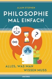 Philosophie mal einfach (für Einsteiger, Anfänger und Studierende) - Cover