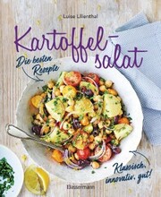 Kartoffelsalat - Die besten Rezepte - klassisch, innovativ, gut! 34 neue und traditionelle Variationen - Cover