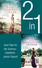 Die Jackie Dupont Reihe Band 1 und 2: Die Tote mit dem Diamantcollier/ Mord beim Diamantendinner (2in1-Bundle) - Cover