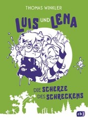 Luis und Lena - Die Scherze des Schreckens - Cover