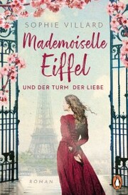 Mademoiselle Eiffel und der Turm der Liebe