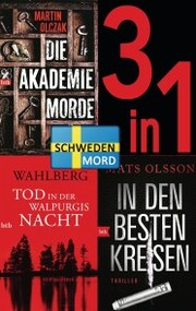 Schwedenmord: Tod in der Walpurgisnacht / Die Akademiemorde / In den besten Kreisen (3in1 Bundle) - Cover