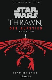 Star Wars¿ Thrawn - Der Aufstieg - Teurer Sieg