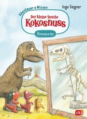 Der kleine Drache Kokosnuss - Abenteuer & Wissen - Dinosaurier - Cover