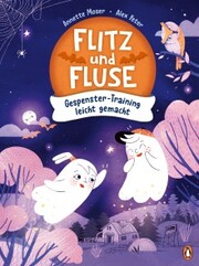 Flitz und Fluse - Gespenster-Training leicht gemacht - Cover