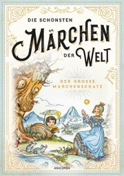 Die schönsten Märchen der Welt - Der große Märchenschatz - Cover