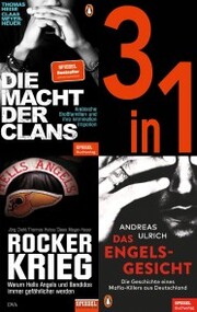 Spiegel True Crime (3 in 1-Bundle) - Deutschlands kriminelle Unterwelt: Die Macht der Clans, Das Engelsgesicht, Rockerkrieg