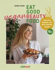 Eat Good Vegan Beauty Food - Cover