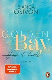 Golden Bay ¿ How it hurts