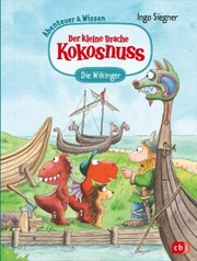Der kleine Drache Kokosnuss - Abenteuer & Wissen - Die Wikinger - Cover