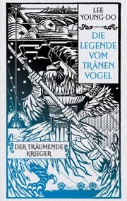 Der träumende Krieger - Die Legende vom Tränenvogel 2 - Cover