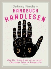 Handbuch Handlesen. Was die Hände über uns verraten. Charakter, Talente, Potenziale - Cover