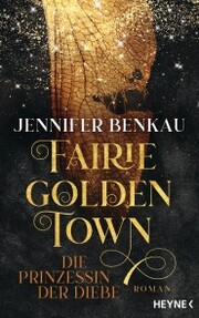 Fairiegolden Town - Die Prinzessin der Diebe - Cover