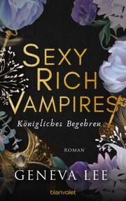 Sexy Rich Vampires - Königliches Begehren - Cover