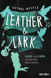 Leather & Lark - Hass und Liebe liegen nah beieinander - Cover