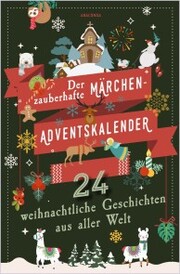 Der zauberhafte Märchen-Adventskalender. 24 weihnachtliche Geschichten aus aller Welt - Cover