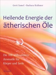 Heilende Energie der ätherischen Öle - Cover