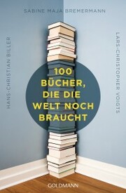 100 Bücher, die die Welt noch braucht - Cover