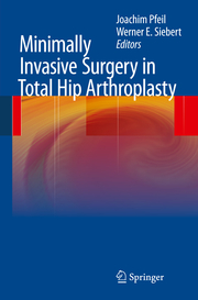 Minimally Invasive Surgery in Total Hip Arthroplasty - Cover