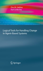 Logical Tools for Handling Change in Agent-Based Systems - Cover