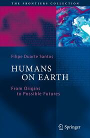 Human on Earth.Past, Present and Future