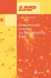 Gravitational Lensing:An Astrophysical Tool