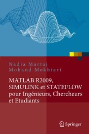 MATLAB R2009, SIMULINK et STATEFLOW pour Ingénieurs, Chercheurs et Etudiants - Cover