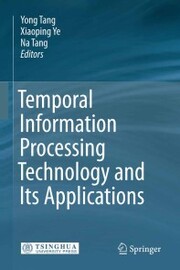 Temporal Information Processing Technology and Its Applications - Cover