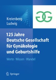 125 Jahre Deutsche Gesellschaft für Gynäkologie und Geburtshilfe - Abbildung 1