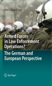 Armed Forces in Law Enforcement Operations?