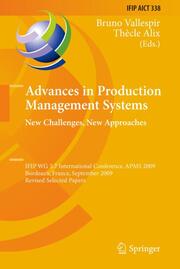 Advances in Production Management Systems: New Challenges, New Approaches