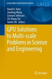 GPU Solutions to Multi-scale Problems in Science and Engineering - Cover
