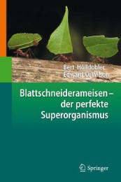 Blattschneiderameisen - der perfekte Superorganismus - Cover