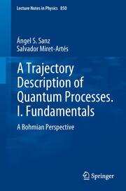 A Trajectory Description of Quantum Processes 1