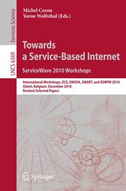 Towards a Service-Based Internet.ServiceWave 2010 Workshops