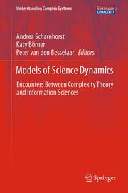 Models of Science Dynamics-Encounters Between Complexity Theory and Information Sciences