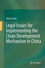 Legal Issues for Implementing the Clean Development Mechanism in China - Cover