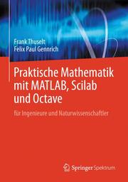 Praktische Mathematik mit MATLAB, Scilab und Octave - Cover