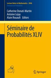 Seminaire de Probabilites XLIV