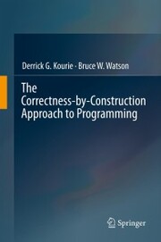 The Correctness-by-Construction Approach to Programming