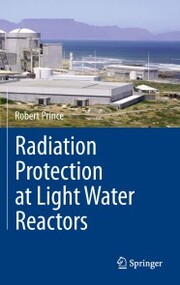 Radiation Protection at Light Water Reactors