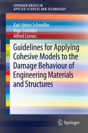 Guidelines for Applying Cohesive Models to the Damage Behaviour of Engineering Materials and Structures - Cover