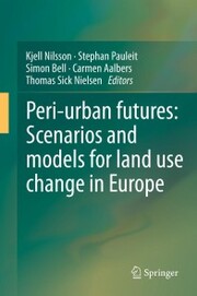 Peri-urban futures: Scenarios and models for land use change in Europe - Cover