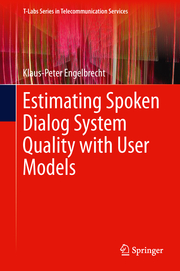 Estimating Spoken Dialog System Quality with User Models