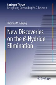 New Discoveries on the ß-Hydride Elimination