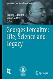 Georges Lemaître: Life, Science and Legacy - Cover