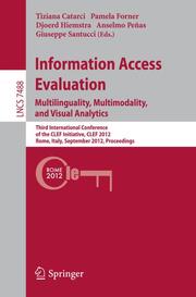 Information Access Evaluation.Multilinguality, Multimodality, and Visual Analytics