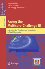 Facing the Multicore-Challenge III